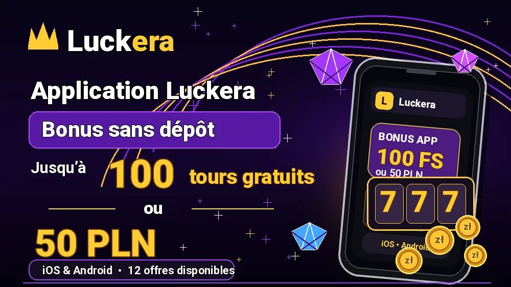 Aplikacja Luckera – Bonus sans dépôt 100 FS lub 50 PLN
