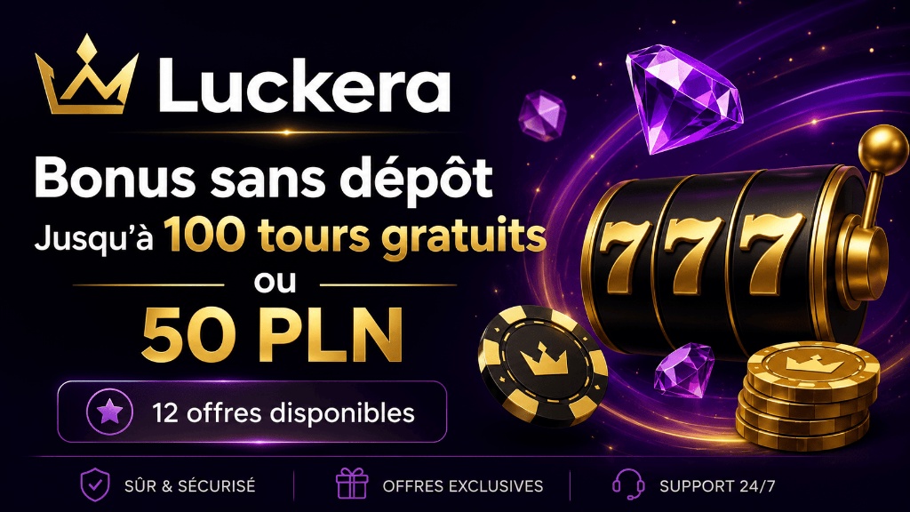 Luckera – Bonus sans dépôt, jusqu'à 100 tours gratuits ou 50 PLN